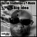 Darren Studholme & P-Monie - Big Idea