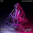 Stashion, Flanga - Let Me Go