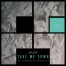 Seleck - Take Me Down