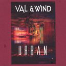 Val & Wind - Urban (Original Mix)