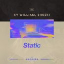 Ky William, Shuski - Static
