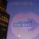 Jason DeRoche - That's The Way It Is