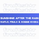 Raflo, Fina.4, Robbie Rivera - Sunshine After The Rain (Robbie Rivera Remix Radio Edit)