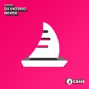 DJ Patisso - Never