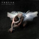 Threar - A Heavy Thing, Your Nothing. ()