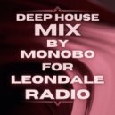 Monobo - GUEST MIX SPECIAL FOR LEONDALE RADIO