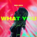 Melsen - Tell Me What You Want