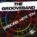 The GrooveBand - Dancing With You