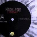 Manu Loops - Eternals