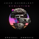 John Ov3rblast - Evolution