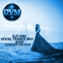 Djs Vibe - Vocal Trance Mix 2022 (Summer Edition)