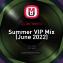 Dj Sensonic - Summer VIP Mix