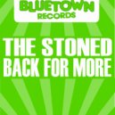 The Stoned - Better Days ()