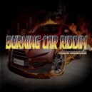 Dragon Killa - Burning Car Riddim (Instrumental Version)