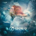Shake - Halcyon