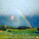 Electronic Harassment - Waiting For The Rain