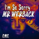 MR Werback - I\'m So Sorry (Instrumental Mix)