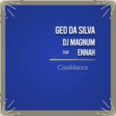 Geo Da Silva & DJ Magnum feat. Ennah - Casablanca