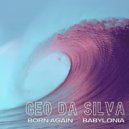 Geo Da Silva - Born Again Babylonia