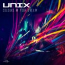 Unix - Colours In Your Dream
