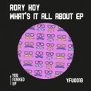 Rory Hoy - What's It All About