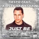 Tiesto feat. Kirsty Hawkshaw - Just Be