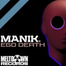 Manik (NZ) - Ego Death