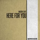 Mason Flint - Here For You