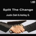 Justin Dahl featuring Ashley G. - Split The Change
