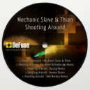Mechanic Slave & Thian - Shooting Around (Rustig Remix)