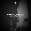 GarryG, Mirkess - Unexpected Sound