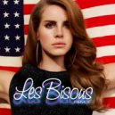 Lana Del Rey - Summertime Sadness (Les Bisous Remix)