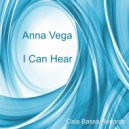 Anna Vega - I Can Hear (Original Mix)