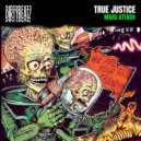 True Justice - Mars Attack
