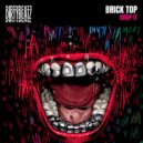 Brick Top - Drop It