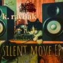 K.Raybak - Catch The Moment (Original Mix)