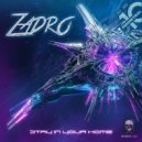 Zadro - Stay In Your Home