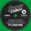Waterstone & Amanda Wilson - It's Over Now