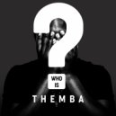 Themba (SA) - Who Is Themba?
