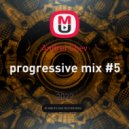 Andrei Chev - progressive mix #5