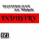 DJ General Slam Feat. Mthakathi - Industry