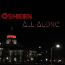 Osheen - All Alone