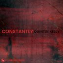 Quintin Kelly - Constantly