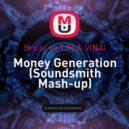 Broile vs.TJR & VINAI - Money Generation (Soundsmith Mash-up)