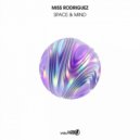 Miss Rodriguez - Space & Mind (Extended)