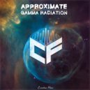Approximate - Gamma Radiation