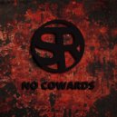 Simply Real - No Cowards Here ()