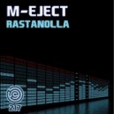 M-Eject - Rastanolla