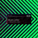 Milka Lopez - Dark and Bright ()