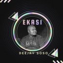 Deejay Soso - Ekasi